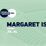 Margaret Island koncert Szeged 2024. Szegedi Szabadtéri Játékok, online jegyvásárlás