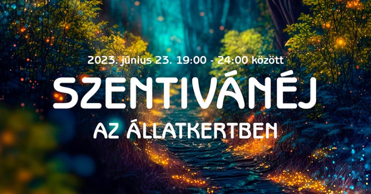 Szent Iván-éj a Budapesti Állatkertben 2023