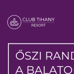 Nyárvégi akciós üdülések a Balatonnál, Őszi randevú a Balaton partján, a Club Tihany szállodában