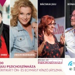 Bácskai Juli Pszichoszínháza előadások 2022