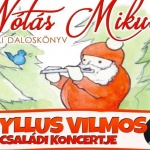 Gryllus Vilmos Mikulás koncert 2022. Nótás Mikulás műsor és online jegyvásárlás