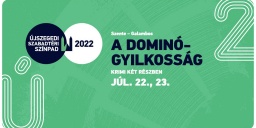 A dominógyilkosság 2022. Előadások a Szegedi Szabadtéri Játékokon, online jegyvásárlás