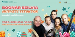 Húsvéti koncert Eger 2023. Bognár Szilvia családi koncertje, online jegyvásárlás