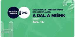 Csík Zenekar koncert Szeged 2022. Fellépés a Szegedi Szabadtéri Játékokon, online jegyvásárlás