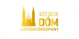 Szegedi Dóm Látogatóközpont programok 2023. Online jegyvásárlás