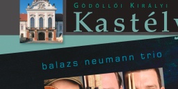 Nyári koncert Gödöllői Királyi Kastély 2022. Neumann Balázs Trió lemezbemutató jazzkoncert