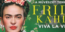 Frida Kahlo: Viva la Vida, filmvetítés a Várkert Bazárban