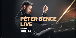 Péter Bence koncert Szeged 2024. Szegedi Szabadtéri Játékok, Online jegyvásárlás