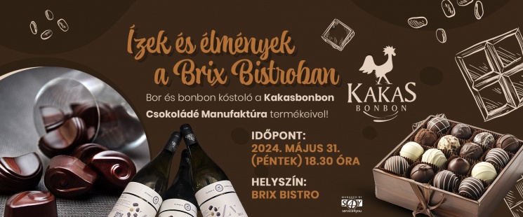 Élményvacsora Hévízen, bor és bonbon kóstolóval külsős vendégeknek a Brix Bistro-ban