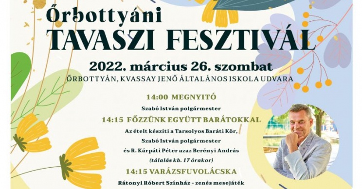 Tavaszi Fesztivál Őrbottyán 2022
