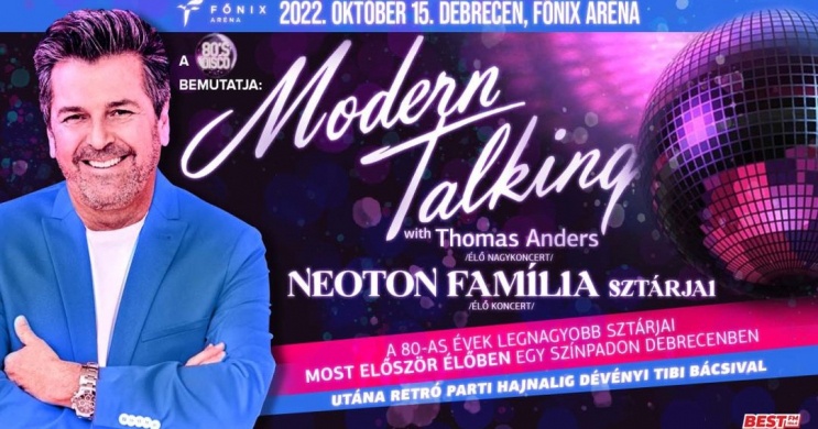 Modern Talking - Thomas Anders koncert 2022. Debrecen, online jegyvásárlás