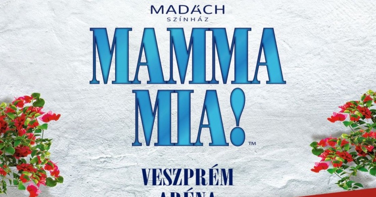 Mamma Mia Veszprém 2023. Online jegyvásárlás