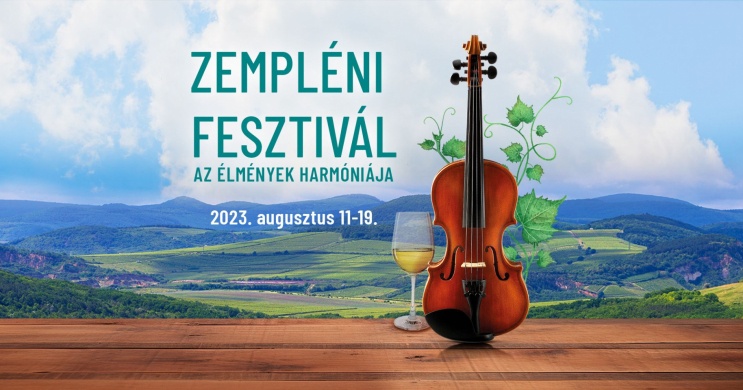 Zempléni Fesztivál 2023. A sokszínűség és a kulturális turizmus művészeti fesztiválja