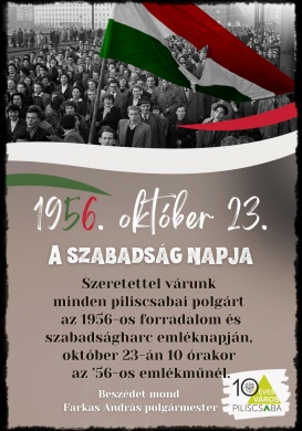 2023. október 23 Piliscsaba. A szabadság napja, emlékezés 1956-ra