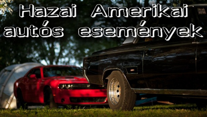Amerikai Autós Találkozók 2024