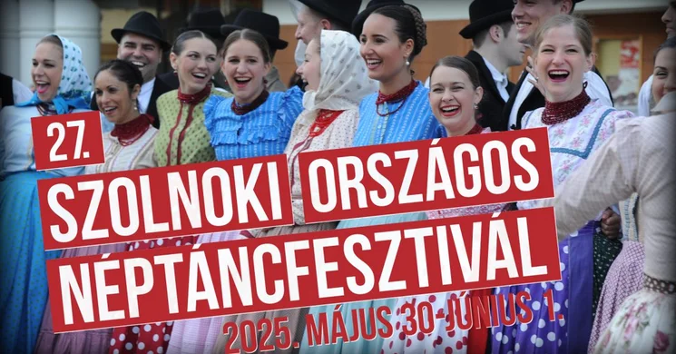 Szolnoki Országos Néptáncfesztivál 2025