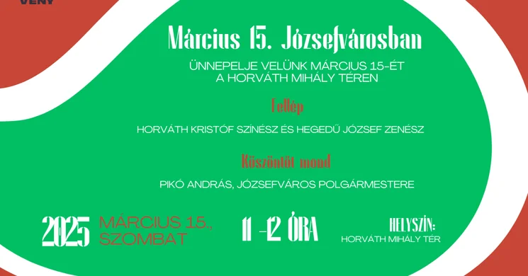 2025. március 15. Józsefváros. Az 1848-49-es forradalom és szabadságharc emlékére rendezett ünnepség