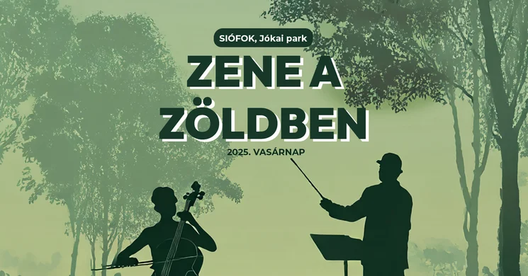 Zene a Zöldben 2025 Siófok. Szabadtéri koncertsorozat Siófokon vasárnap esténként