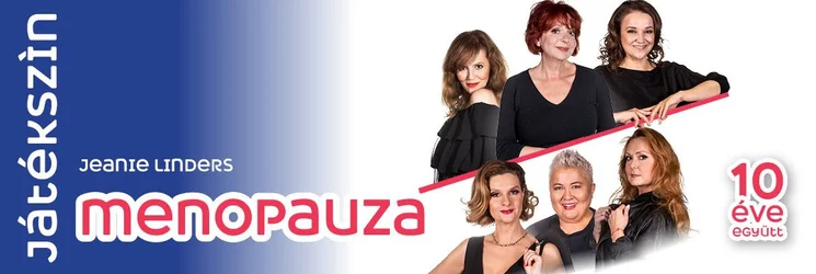 Menopauza musical előadások 2026. Online jegyvásárlás