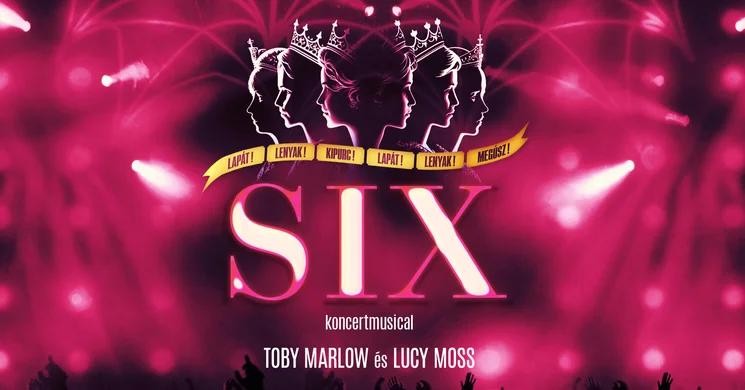 Six musical 2026 - Előadások a Madách Színházban és online jegyvásárlás