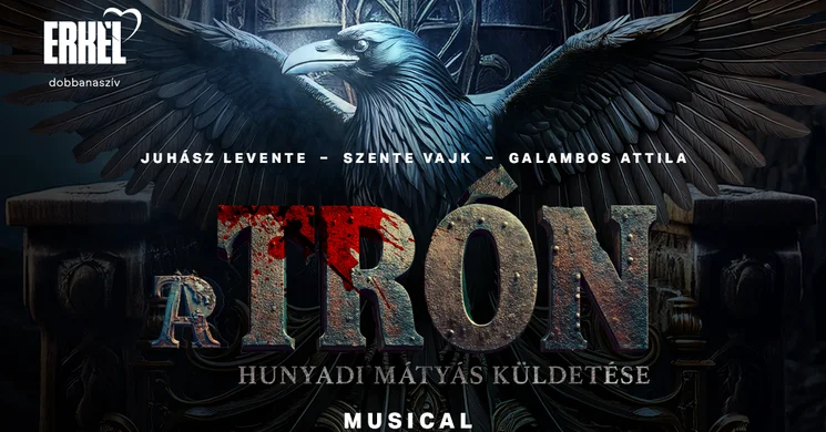 A trón musical 2026. Előadások az Erkel Színházban, online jegyvásárlás
