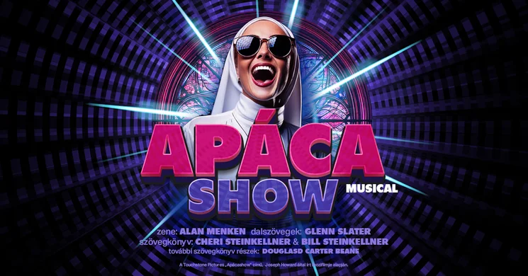 Apáca show musical 2025 / 2026. Online jegyvásárlás