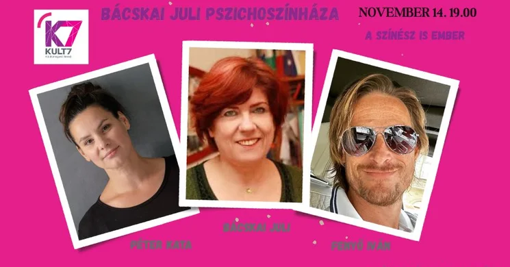 Bácskai Juli Pszichoszínháza előadások 2025