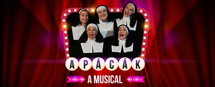 Apácák musical 2026 - Online jegyvásárlás
