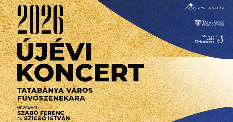 Tatabánya újévi koncert 2026. Online jegyvásárlás