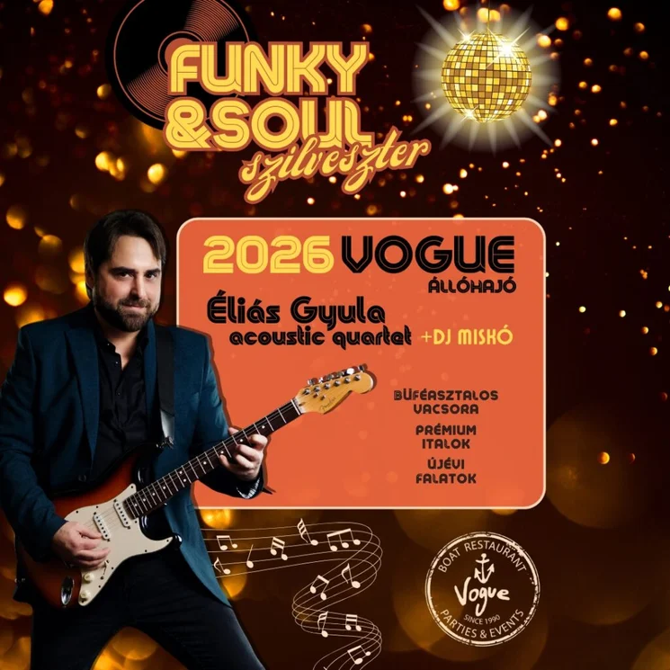 Szilveszteri vacsora Budapest 2025. Funky & Soul party a Vogue hajón