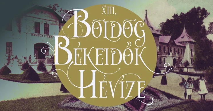 Boldog békeidők Hévíze Fesztivál 2025