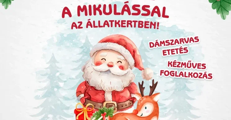 Mikulás Budapest 2025. Találkozás a Mikulással a Fővárosi Állat- és Növénykertben